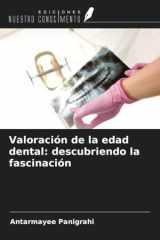 Valoración de la edad dental: descubriendo la fascinación (Spanish Edition) cover image