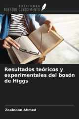 Resultados teóricos y experimentales del bosón de Higgs (Spanish Edition) cover image