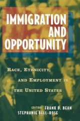 Immigration and opportunity: race, ethnicity, and employment in the United States cover image
