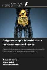 Oxigenoterapia hiperbárica y lesiones ano-perineales: Tratamiento de las lesiones ano-perineales en la enfermedad de Crohn: beneficios de la oxigenoterapia hiperbárica (Spanish Edition) cover image