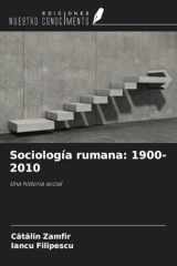 Sociología rumana: 1900-2010: Una historia social (Spanish Edition) cover image