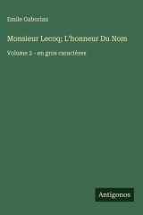 Monsieur Lecoq; L'honneur Du Nom - Volume 2 - en gros caractères cover image