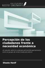 Percepción de los ciudadanos frente a necesidad económica: Un estudio sobre la vivienda vertical/de apartamento entre el grupo de renta media de Lahore (Spanish Edition) cover image