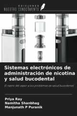 Sistemas electrónicos de administración de nicotina y salud bucodental: El rastro del vapor a los problemas de salud bucodental (Spanish Edition) cover image