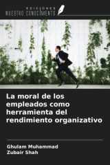 La moral de los empleados como herramienta del rendimiento organizativo (Spanish Edition) cover image