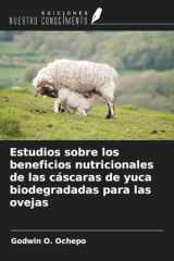 Estudios sobre los beneficios nutricionales de las cáscaras de yuca biodegradadas para las ovejas (Spanish Edition) cover image