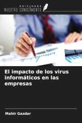El impacto de los virus informáticos en las empresas (Spanish Edition) cover image