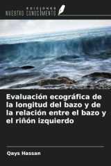 Evaluación ecográfica de la longitud del bazo y de la relación entre el bazo y el riñón izquierdo (Spanish Edition) cover image