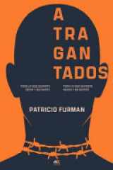 Atragantados Todo Lo Que Quisiste Decir Y No Dijiste. Todo Lo Que Quisiste Hacer Y No Hiciste. cover image