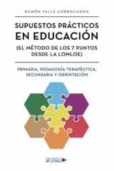 Supuestos Prácticos en Educación (El método de los 7 puntos desde la LOMLOE) Primaria, Pedagogía Terapéutica, Secundaria y Orientación (Spanish Edition) cover image