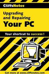 Cliffs notes upgrading and repairing pcs cover image