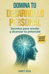 DOMINA TU DESARROLLO PERSONAL: Secretos para revelar y alcanzar tu potencial (Spanish Edition) cover image