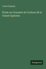 Étude sur Gonsalve de Cordoue dit le Grand Capitaine cover image