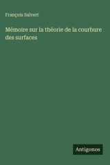 Mémoire sur la théorie de la courbure des surfaces cover image