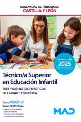 Técnico/a Superior en Educación Infantil de la Administración de la Comunidad de Castilla y León. Test y supuestos prácticos de la parte específica cover image