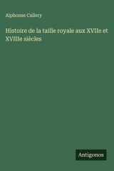 Histoire de la taille royale aux XVIIe et XVIIIe siècles cover image