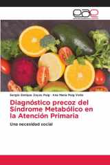 Diagnóstico precoz del Síndrome Metabólico en la Atención Primaria: Una necesidad social (Spanish Edition) cover image