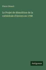 Le Projet de démolition de la cathédrale d'Anvers en 1798 cover image