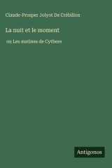 La nuit et le moment - ou Les matines de Cythere cover image