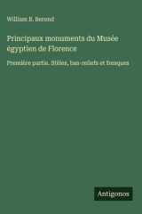 Principaux monuments du Musée égyptien de Florence - Première partie. Stèles, bas-reliefs et fresques cover image