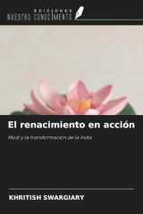 El renacimiento en acción: Modi y la transformación de la India (Spanish Edition) cover image