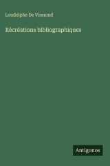 Récréations bibliographiques cover image