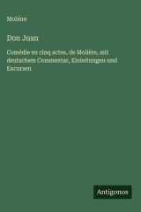 Don Juan - Comédie en cinq actes, de Molière, mit deutschem Commentar, Einleitungen und Excursen cover image