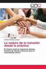 La mejora de la inclusión desde la práctica: El futuro está en nuestras manos. Modelo de Diseño Universal para el Aprendizaje (DUA) (Spanish Edition) cover image