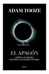 El Apagón: Cómo la Pandemia Sacudió la Economía Mundial / Shutdown: How Covid Shook the World's Economy cover image