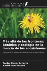 Más allá de las fronteras: Botánica y zoología en la ciencia de los ecosistemas: Explorando la interacción de la botánica y la zoología (Spanish Edition) cover image