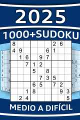 Más de 1000 Sudokus para Adultos: Sudokus de Nivel Medio a Difícil con Soluciones Detalladas Paso a Paso e Indicaciones para Cuando te Atasques (Cerebro) (Spanish Edition) cover image