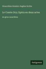 Le Comte Ory; Opéra en deux actes - en gros caractères cover image
