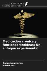 Medicación crónica y funciones tiroideas: Un enfoque experimental (Spanish Edition) cover image