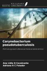 Corynebacterium pseudotuberculosis: Perfil de expresión diferencial frente al estrés térmico (Spanish Edition) cover image