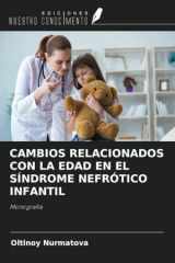 CAMBIOS RELACIONADOS CON LA EDAD EN EL SÍNDROME NEFRÓTICO INFANTIL: Monografía (Spanish Edition) cover image