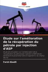 Étude sur l'amélioration de la récupération du pétrole par injection d'ASP cover image