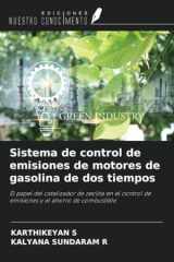 Sistema de control de emisiones de motores de gasolina de dos tiempos: El papel del catalizador de zeolita en el control de emisiones y el ahorro de combustible (Spanish Edition) cover image