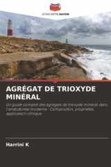 AGRÉGAT DE TRIOXYDE MINÉRAL: Un guide complet des agrégats de trioxyde minéral dans l'endodontie moderne : Composition, propriétés, application clinique (French Edition) cover image