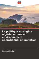 La politique étrangère nigériane dans un environnement opérationnel en mutation (French Edition) cover image