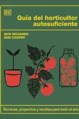 Guía Del Horticultor Autosuficiente (the Self-Sufficient Garden) cover image