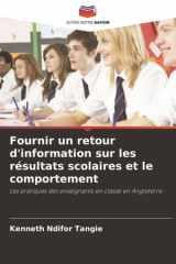 Fournir un retour d'information sur les résultats scolaires et le comportement: Les pratiques des enseignants en classe en Angleterre (French Edition) cover image