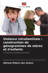 Violence intrafamiliale: construction de génogrammes de mères et d'enfants cover image