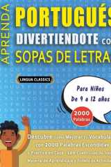 SOPA DE LETRAS CON LETRA GRANDE PARA ADULTOS EN PORTUGUÉS - Crucigramas Delta - Los Rompecabezas más Grandes del Mercado Para Adultos y Mayores - Busca 2000 Palabras Escondidas Hábilmente - Diviértete con 100 Puzzles Gigantes cover image