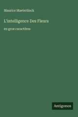 L'intelligence Des Fleurs - en gros caractères cover image