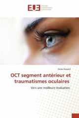 OCT segment antérieur et traumatismes oculaires: Vers une meilleure évaluation (French Edition) cover image