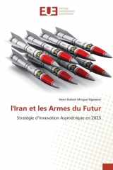 l'Iran et les Armes du Futur: Stratégie d’Innovation Asymétrique en 2025 (French Edition) cover image