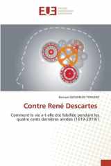 Contre René Descartes: Comment la vie a-t-elle été falsifiée pendant les quatre cents dernières années (1619-2019)? (French Edition) cover image