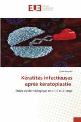 Kératites infectieuses après kératoplastie: Etude épidémiologique et prise en charge (French Edition) cover image