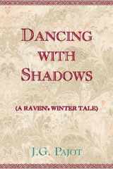 Dancing with Shadows A Raven's Winter Tale cover image