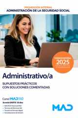 Administrativo/a de la Administración de la Seguridad Social (Promoción Interna). Supuestos prácticos con soluciones comentadas cover image